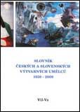 Slovník českých a slovenských výtvarných umělců 1950 - 2009