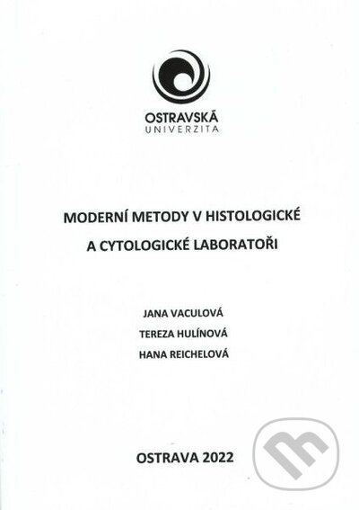 Moderní metody v histologické a cytologické laboratoři