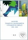 Slovník českých a slovenských výtvarných umělců 1950 - 2010