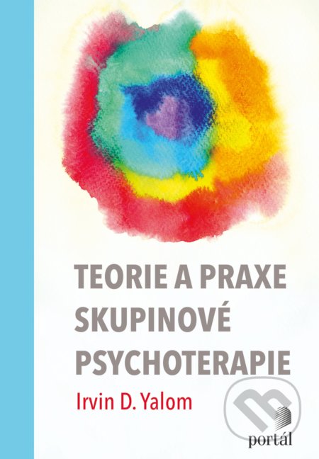 Teorie a praxe skupinové psychoterapie