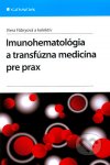 Imunohematológia a transfúzna medicína pre prax
