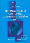 Biofragmentabilní anastomóza gastrointestinálního traktu