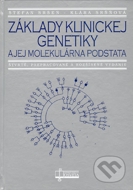 Základy klinickej genetiky a jej molekulárna podstata