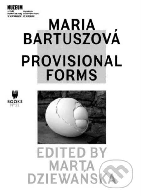 Maria Bartuszová: Provisional forms