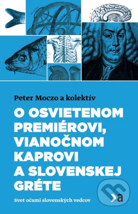 O osvietenom premiérovi, vianočnom kaprovi a slovenskej Gréte