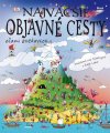 Najväčšie objavné cesty očami zvedavcov