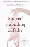 Spoveď slobodnej zúfalky