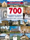 700 slovenských hradov, zámkov, kaštieľov, panských sídiel a pevností