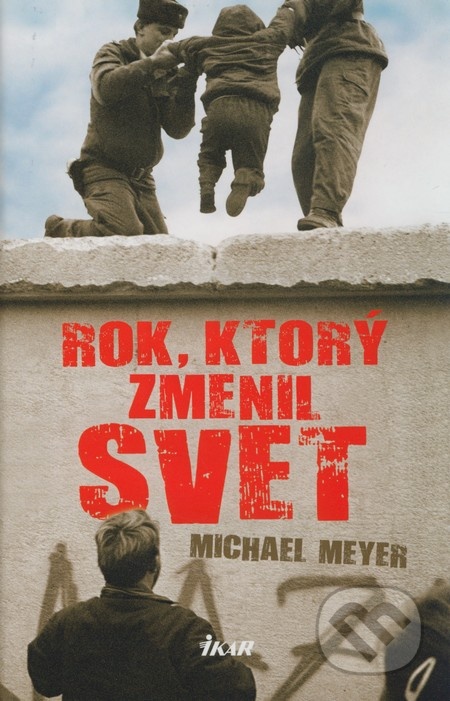 Rok, ktorý zmenil svet