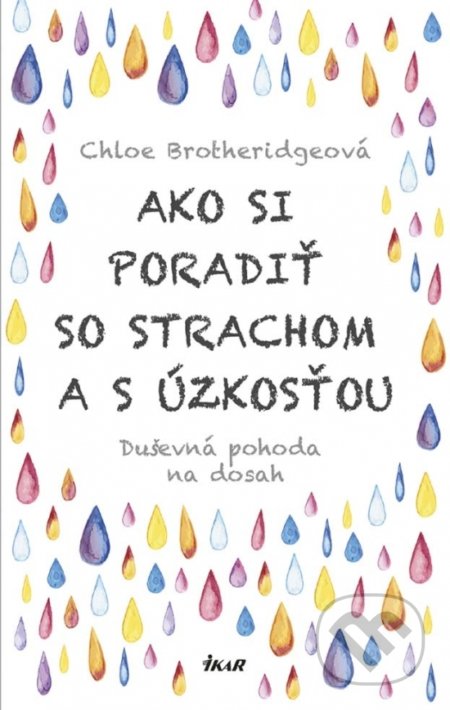 Ako si poradiť so strachom a s úzkosťou