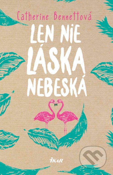 Len nie láska nebeská