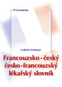Francouzsko-český česko-francouzský lékařský slovník