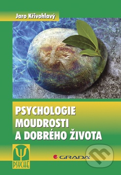 Psychologie moudrosti a dobrého života