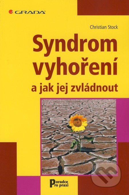 Syndrom vyhoření a jak jej zvládnout