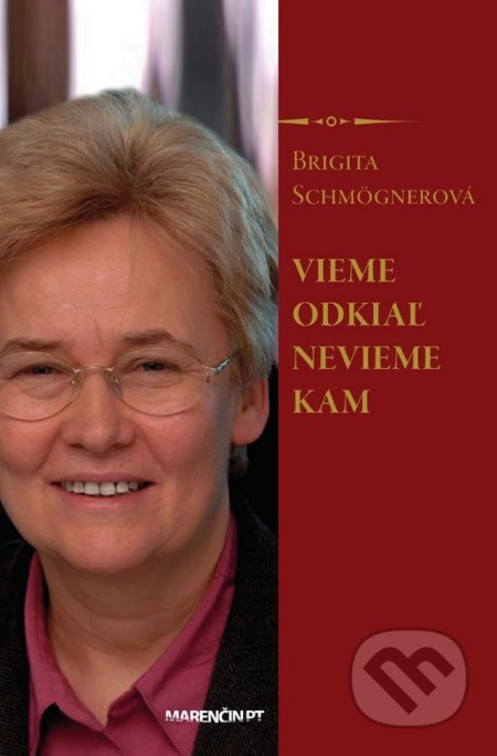 Vieme odkiaľ, nevieme kam