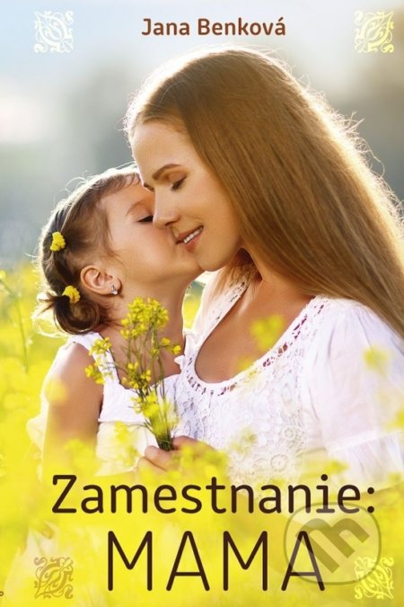 Zamestnanie: MAMA