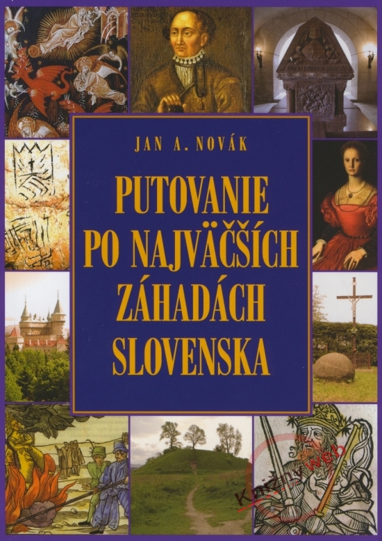 Putovanie po najväčších záhadách Slovenska