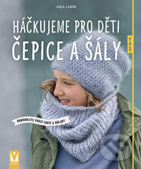 Háčkujeme pro děti čepice a šály