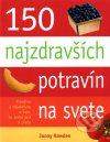 150 najzdravších potravín na svete