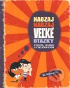 Naozaj naozaj veľké otázky o živote,vesmíre a všeličom inom