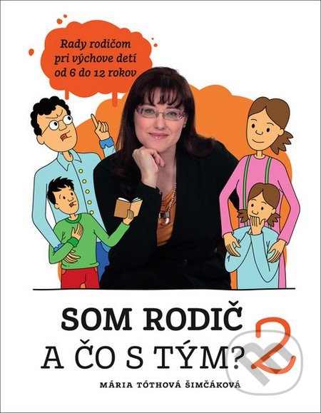 Som rodič a čo s tým?