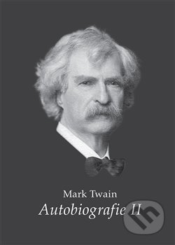 Mark Twain Autobiografie II.