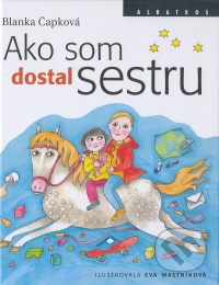 Ako som dostal sestru