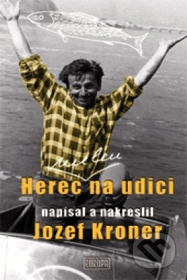 Herec (nielen) na udici