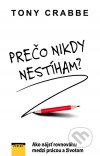 Prečo nikdy nestíham?