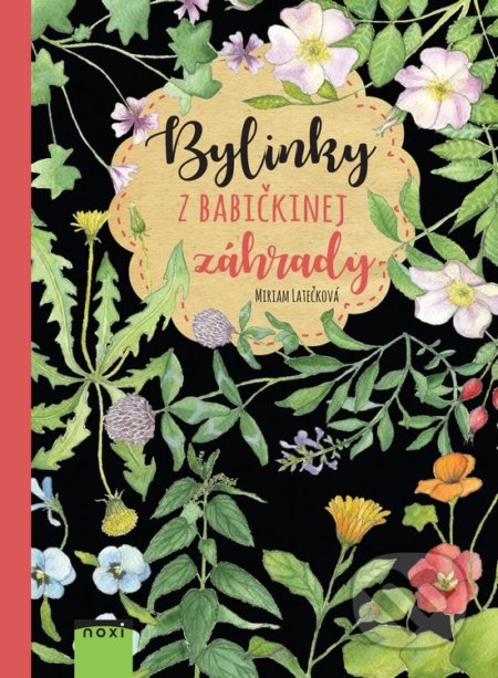 Bylinky z babičkinej záhrady