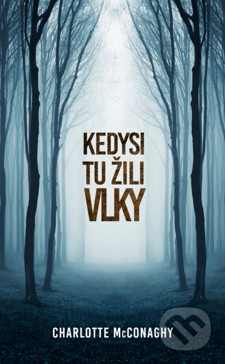 Kedysi tu žili vlky