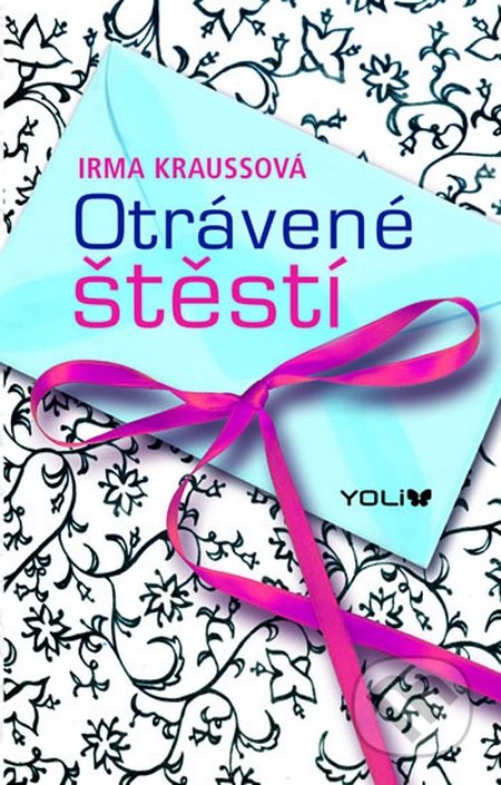 Otrávené štěstí