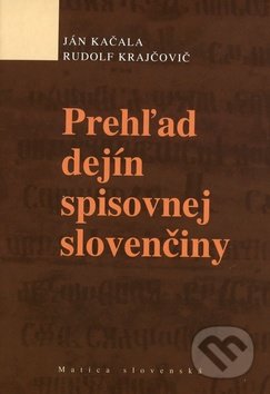 Prehľad dejín spisovnsj slovenčiny