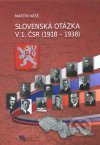 Slovenská otázka v 1. ČSR (1918 - 1938)
