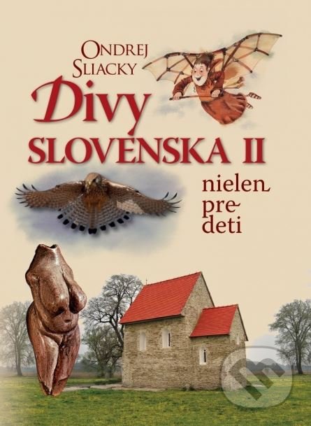 Divy Slovenska nielen pre deti II