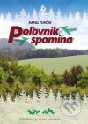 Poľovník spomína