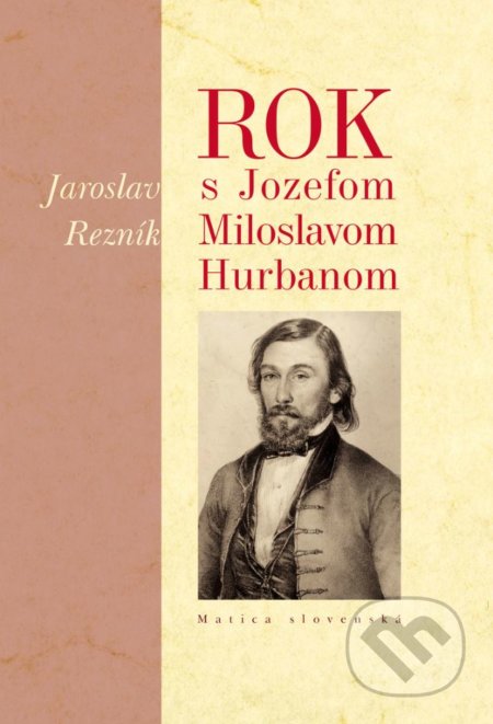 Rok s Jozefom Miloslavom Hurbanom