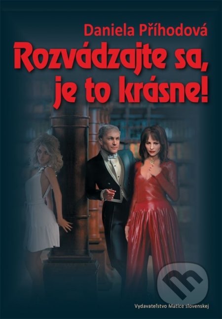 Rozvádzajte sa, je to krásne!