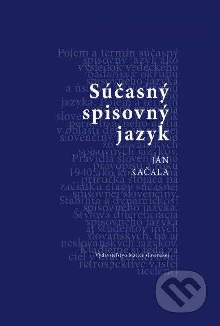 Detailné zobrazenie záznamu: Súčasný spisovný jazyk Súčasný spisovný jazyk