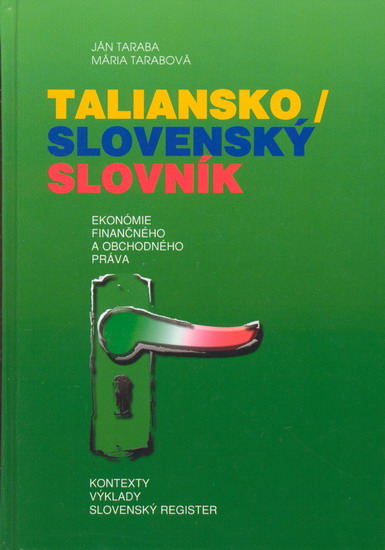 Taliansko / slovenský slovník ekonómie, finančného a obchodného práva