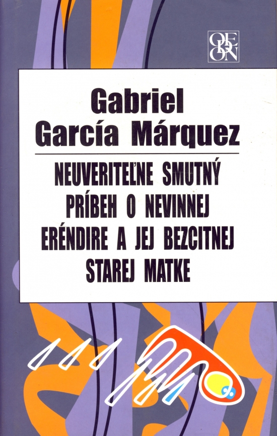 Neuveriteľne smutný príbeh o nevinnej Eréndire a jej bezcitnej starej matke