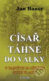 Císař táhne do války