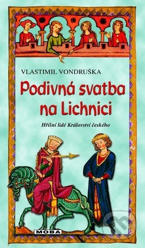 Podivná svatba na Lichnici