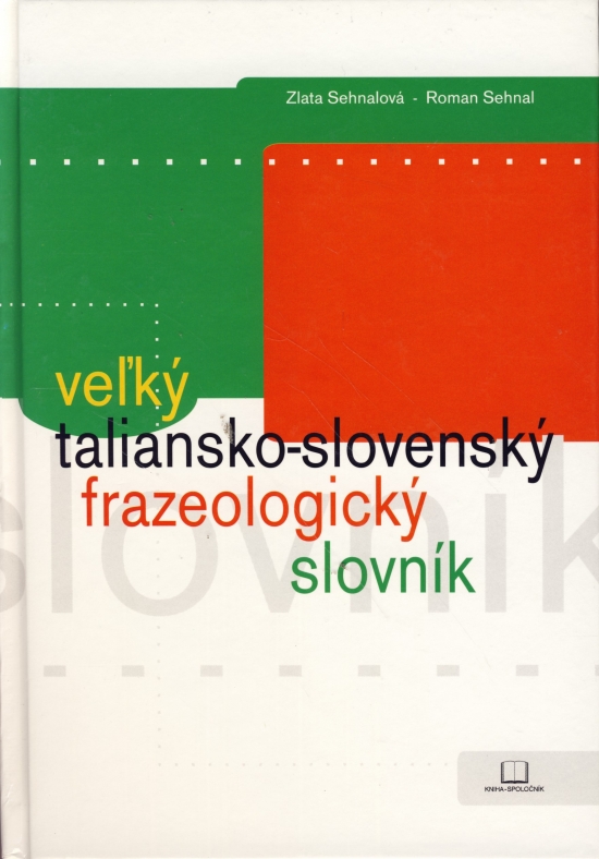 Veľký taliansko-slovenský frazeologický slovník