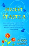 Projekt šťastia