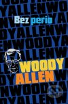 Woody Allen: Bez peria