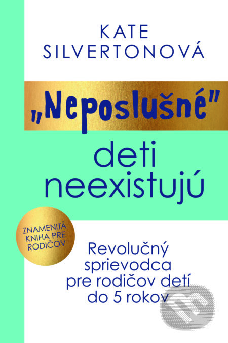 Neposlušné deti neexistujú