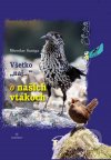 Všetko "naj..." o našich vtákoch