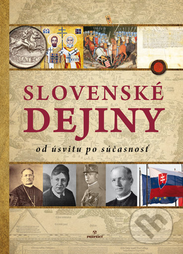 Slovenské dejiny od úsvitu po súčastnosť