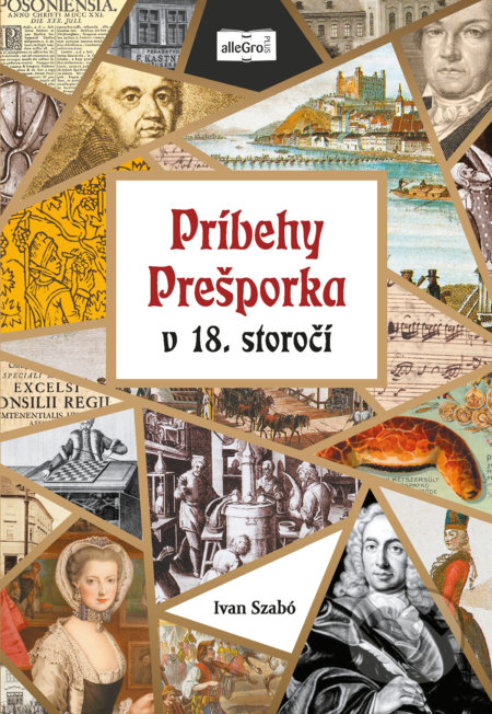 Príbehy Prešporka v 18. storočí